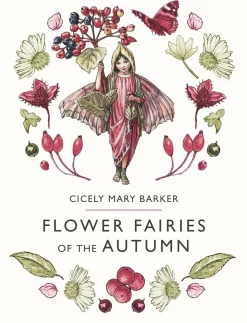 Flower Fairies of the Autumn by Cicely Mary Barker
