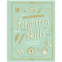 The Handbook of Forgotten Skills