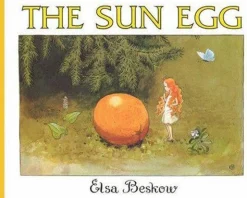 The Sun Egg by Elsa Beskow